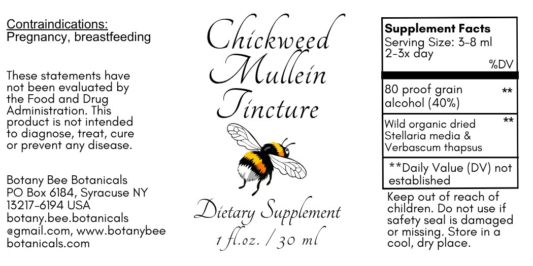 A square product label for 'Chickweed Mullein Tincture' by Botany Bee Botanicals, featuring a black and white bumblebee illustration. The label includes a 'Contraindications' section, product description, and a 'Supplement Facts' panel on the right, all set against a solid black background.