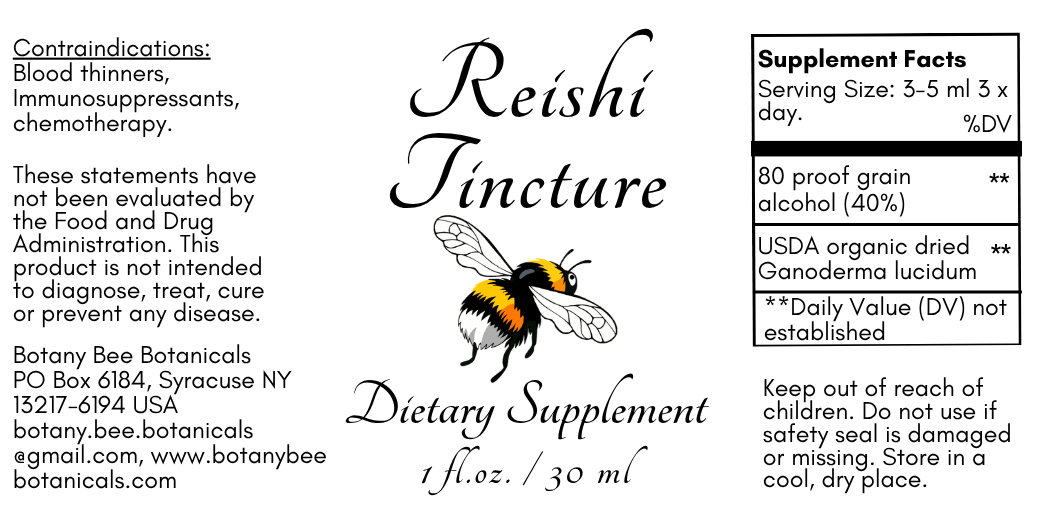 A product information card for Reishi Tincture dietary supplement by Botany Bee Botanicals, featuring product name, contraindications, company address, a bee illustration, and a supplement facts panel.